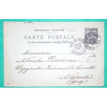 ENTIER SAGE 10C CARTE POSTALE GARE DU HAVRE SEINE INFERIEURE POUR NAPLES NAPOLI ITALIE ITALIA 1899 LETTRE COVER FRANCE