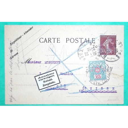 N°190 SEMEUSE + TAXE SUISSE 25C CARTE POSTALE POUR BOURGES CHER POUR GENEVE ETIQUETTE REFUSE ANNAHME VERWEIGERT 1922