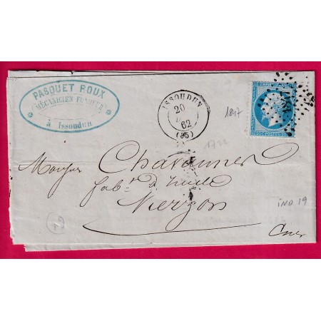 N°22 PC DU GC 1847 ISSOUDUN INDRE INDICE 19 POUR VIERZON CHER 20 DECEMBRE 1862 N°22 PRECOCE