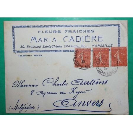 N°199 x3 SEMEUSE ENVELOPPE PUB FLEURS FRAICHES MARIE CADIERE MARSEILLE POUR ANVERS BELGIQUE 1929 LETTRE COVER FRANCE