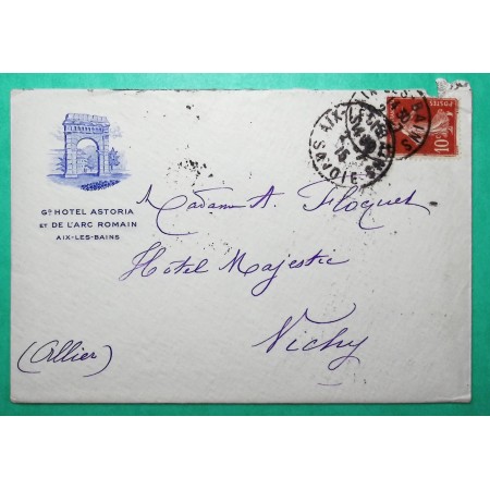 N°138 SEMEUSE ENVELOPPE + TEXTE GRAND HOTEL ASTORIA ET DE L'ARC ROMAIN AIX LES BAINS SAVOIE 1915