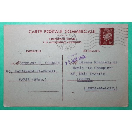 ENTIER PETAIN 1F20 CARTE POSTALE COMMERCIALE PARIS POUR LOCHES INDRE ET LOIRE 1943