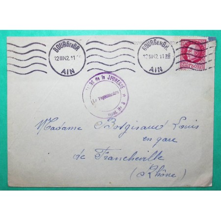N°516 PETAIN BERSIER LETTRE CHANTIERS DE JEUNESSE BOURG EN BRESSE AIN POUR FRANCHEVILLE RHONE 1942 WW2
