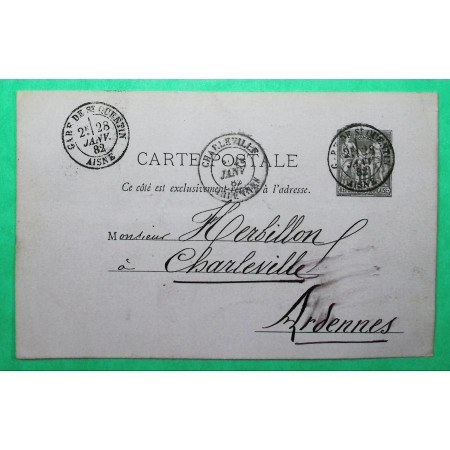 ENTIER SAGE 10C CARTE POSTALE CAD TYPE 18 GARE DE ST QUENTIN AISNE POUR CHARLEVILLE ARDENNES 1882