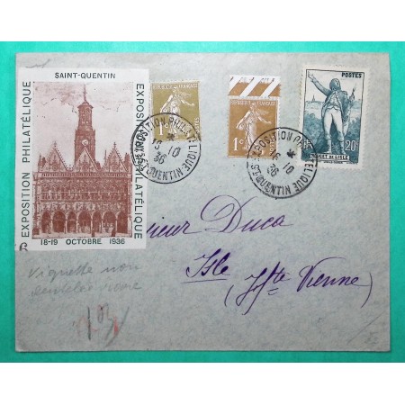 N°277A + 277B + 314 1C SEMEUSE ROUGET DE LISLE ENVELOPPE EXPOSITION PHILATELIQUE ST QUENTIN AISNE + VIGNETTE 1936