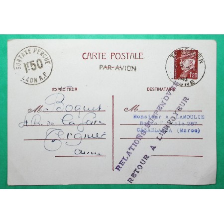 ENTIER 1F20 PETAIN CARTE POSTALE PAR AVION TERGNIER AISNE POUR CASABLANCA MAROC GRIFFE RELATIONS SUSPENDUES 1943